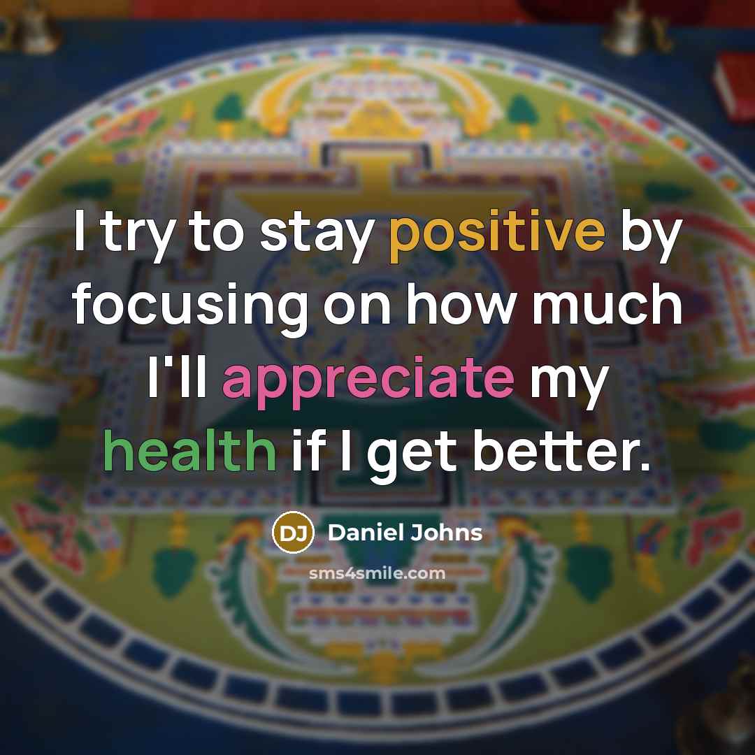 “I try to stay positive by focusing on how much…” quote by Daniel Johns