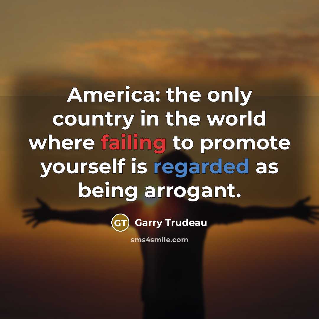 “America: the only country in the world where failing to…” quote by Garry Trudeau