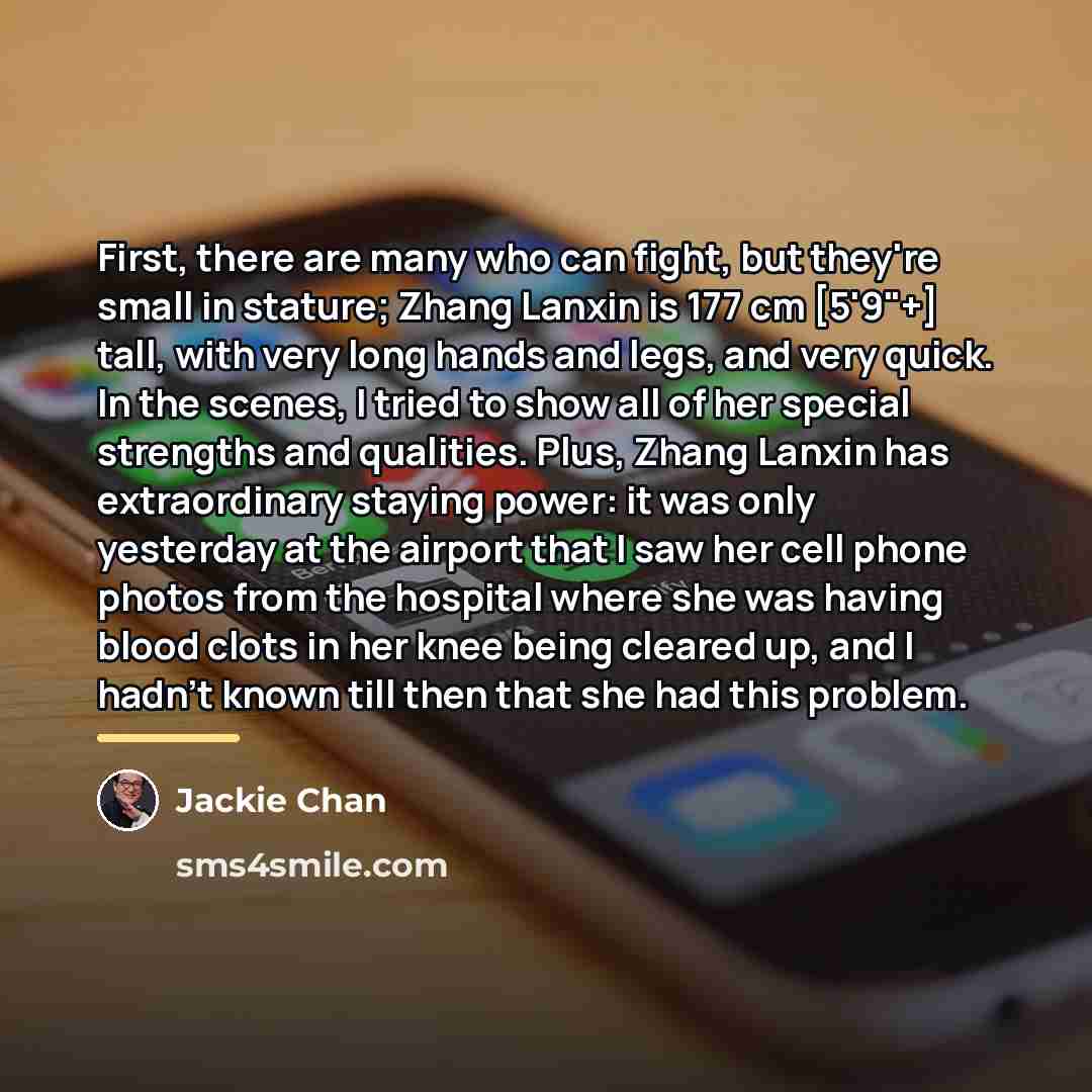 “First, there are many who can fight, but they're small…” quote by Jackie Chan