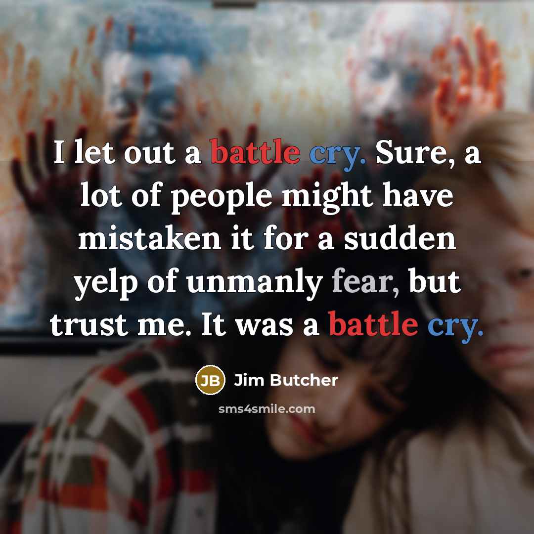 “I let out a battle cry. Sure, a lot of…” quote by Jim Butcher