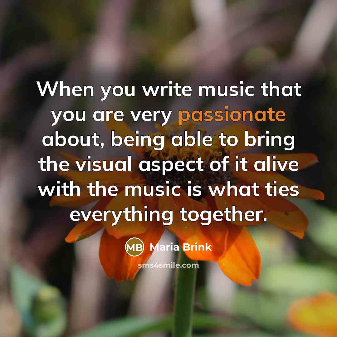 “When you write music that you are very passionate about,…” quote by Maria Brink