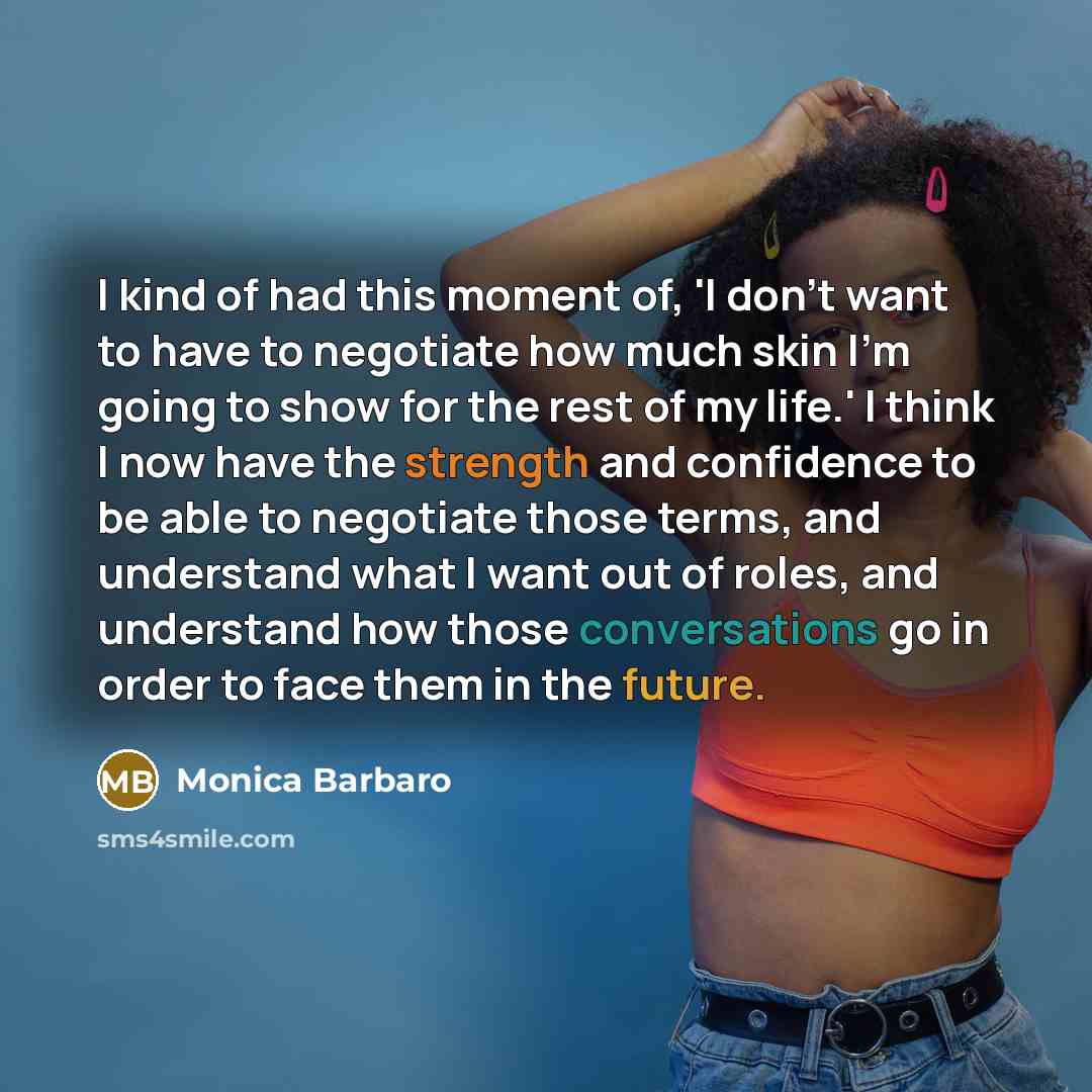 “I kind of had this moment of, 'I don't want…” quote by Monica Barbaro