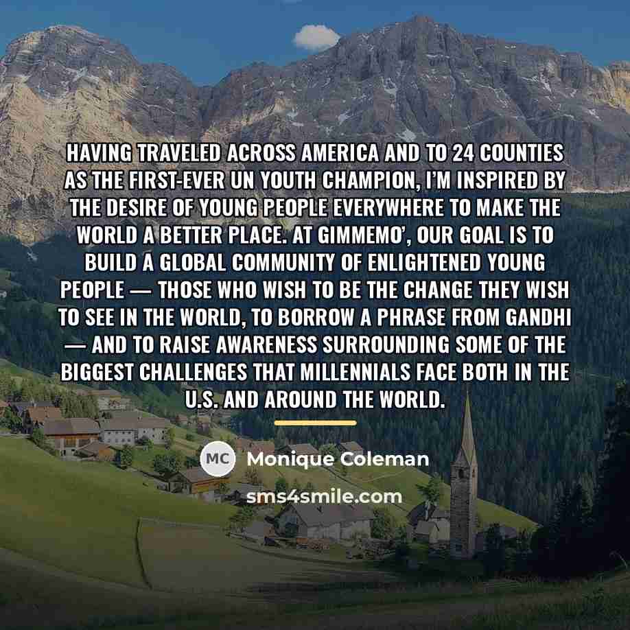 “Having traveled across America and to 24 counties as the…” quote by Monique Coleman