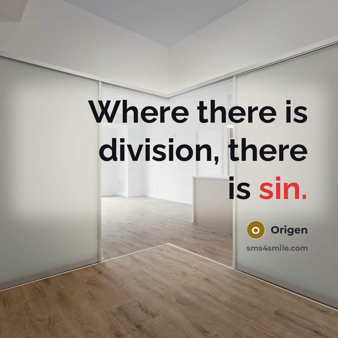 “Where there is division, there is sin.…” quote by Origen