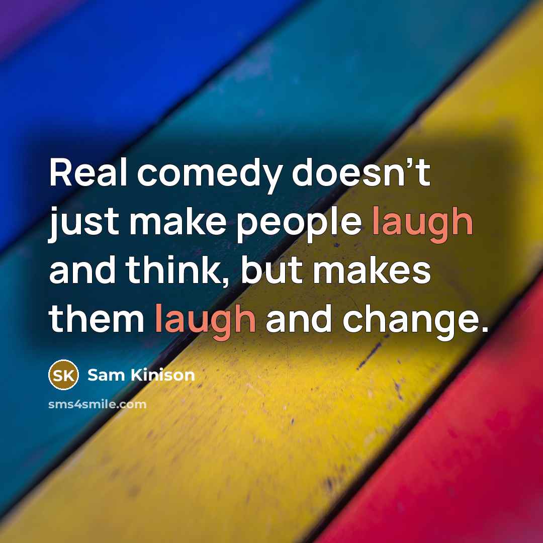 “Real comedy doesn't just make people laugh and think, but…” quote by Sam Kinison