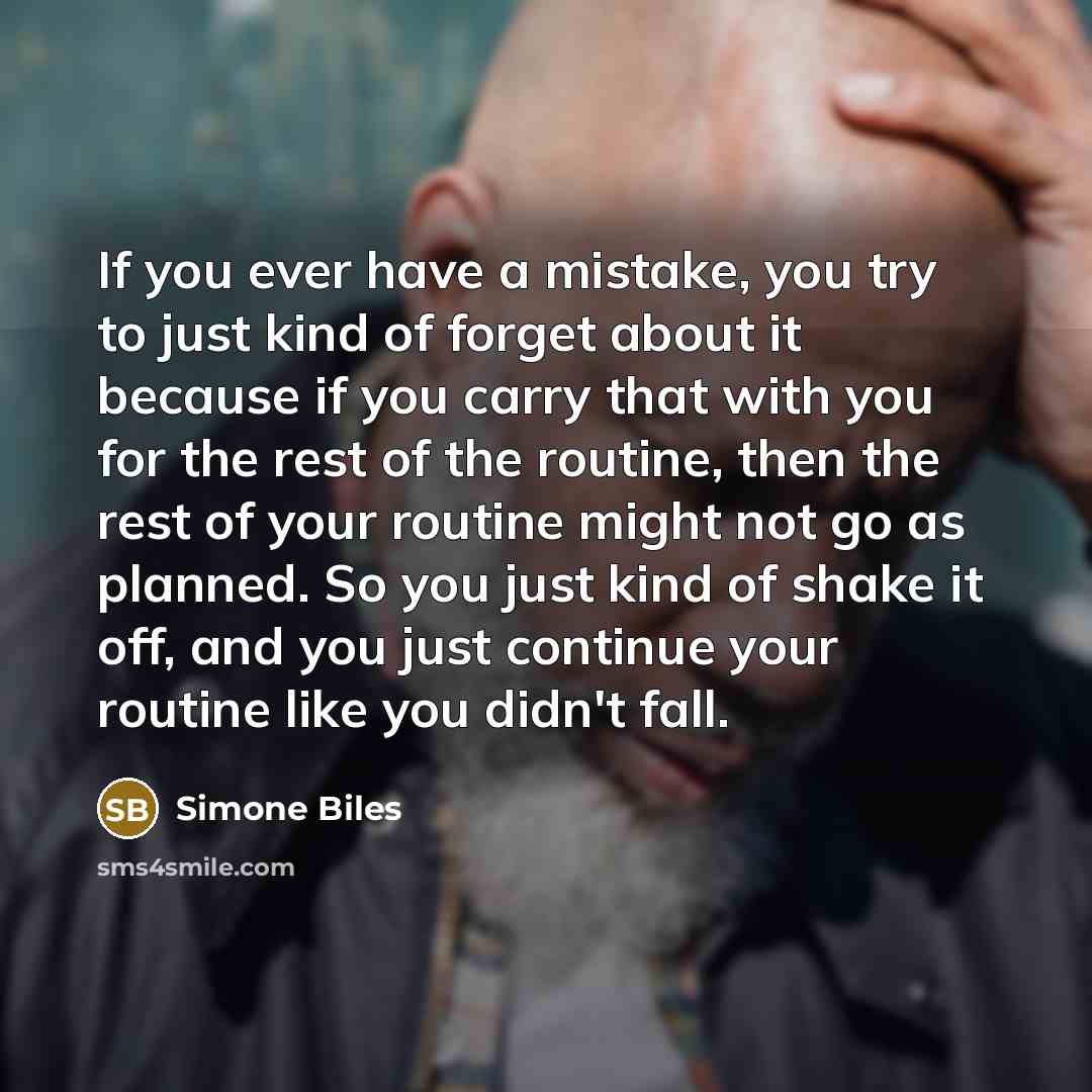 “If you ever have a mistake, you try to just…” quote by Simone Biles