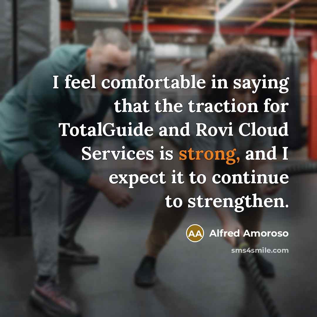 “I feel comfortable in saying that the traction for TotalGuide…” quote by Alfred Amoroso