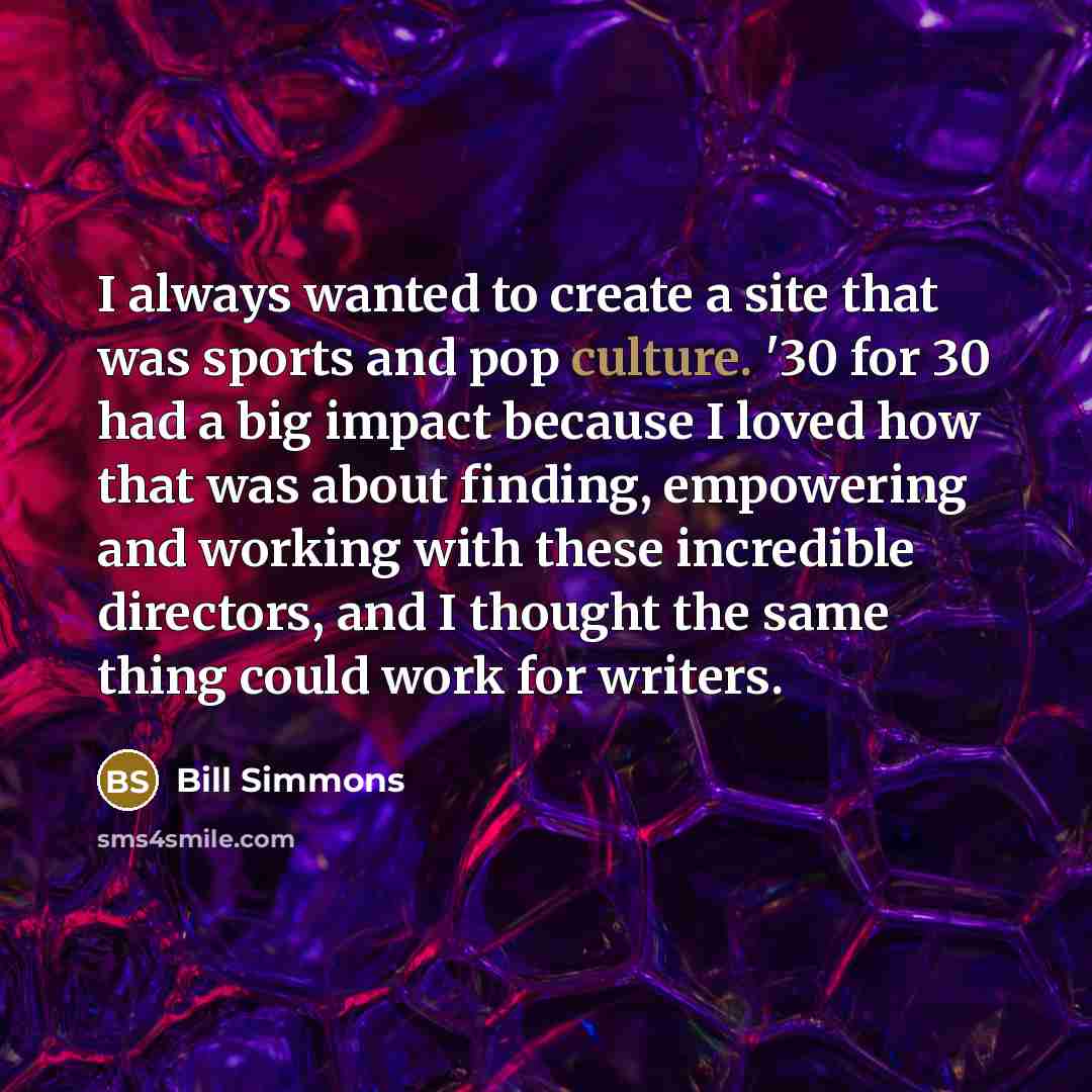 “I always wanted to create a site that was sports…” quote by Bill Simmons