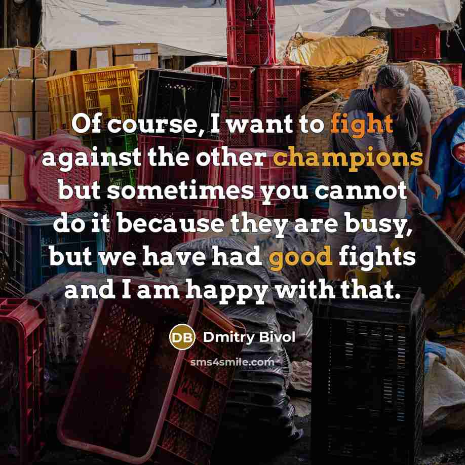“Of course, I want to fight against the other champions…” quote by Dmitry Bivol