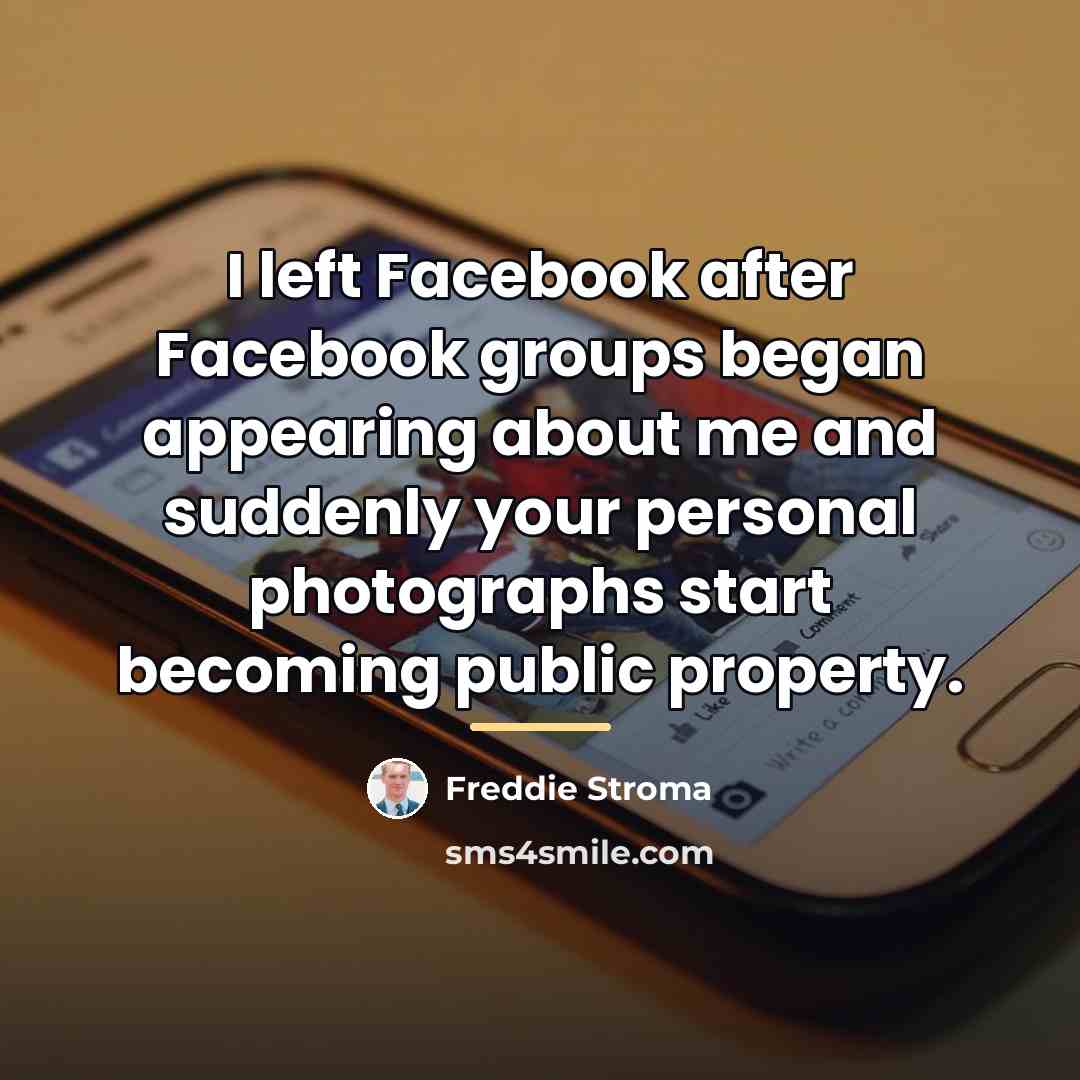“I left Facebook after Facebook groups began appearing about me…” quote by Freddie Stroma