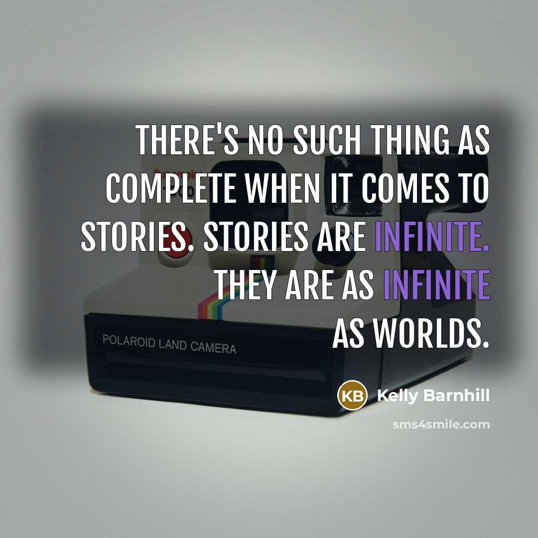 “There's no such thing as complete when it comes to…” quote by Kelly Barnhill