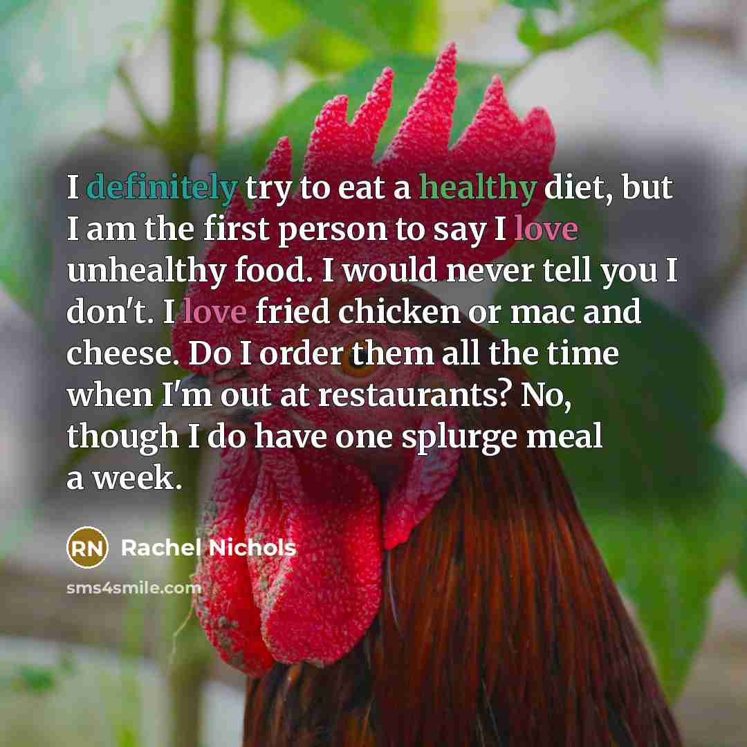 “I definitely try to eat a healthy diet, but I…” quote by Rachel Nichols