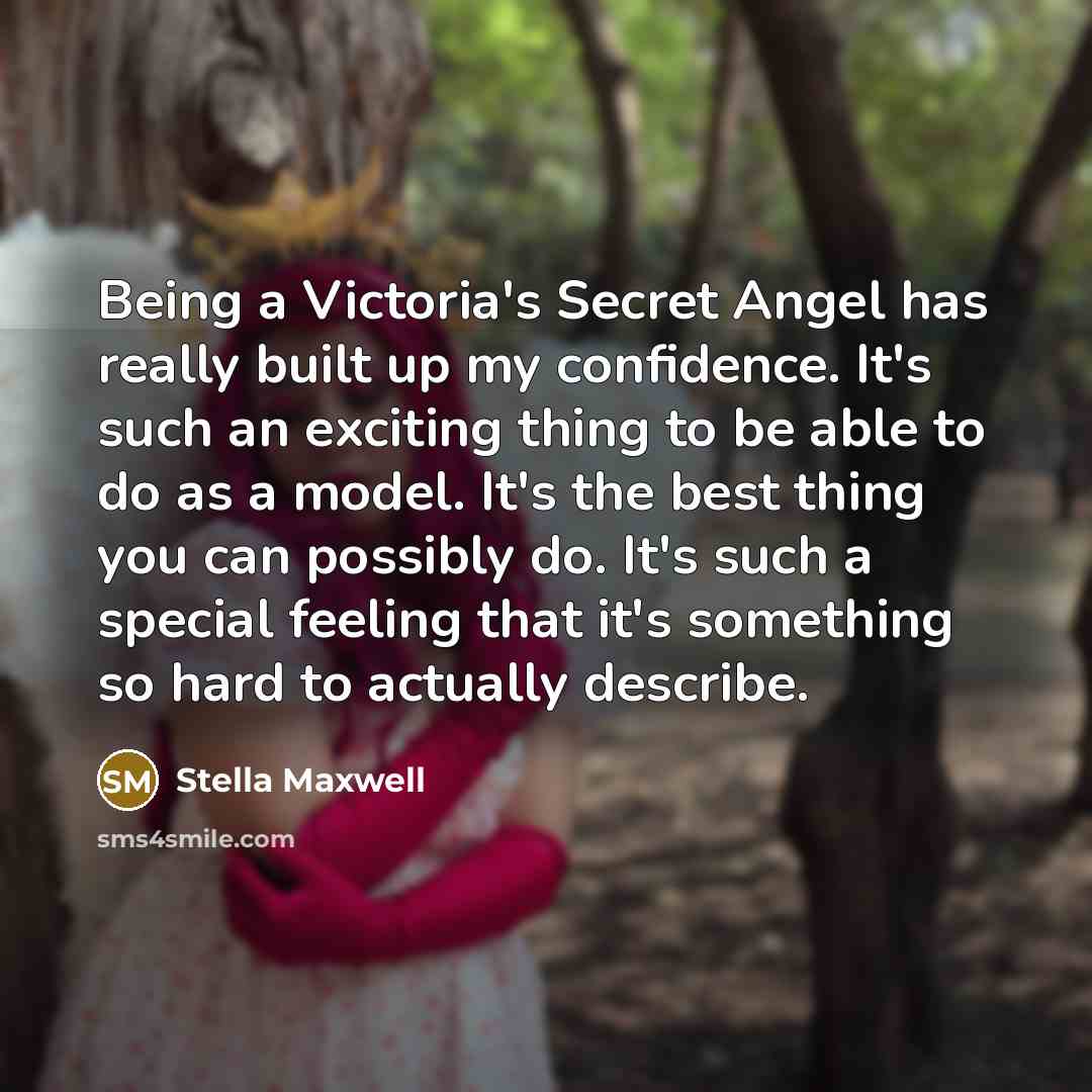 “Being a Victoria's Secret Angel has really built up my…” quote by Stella Maxwell