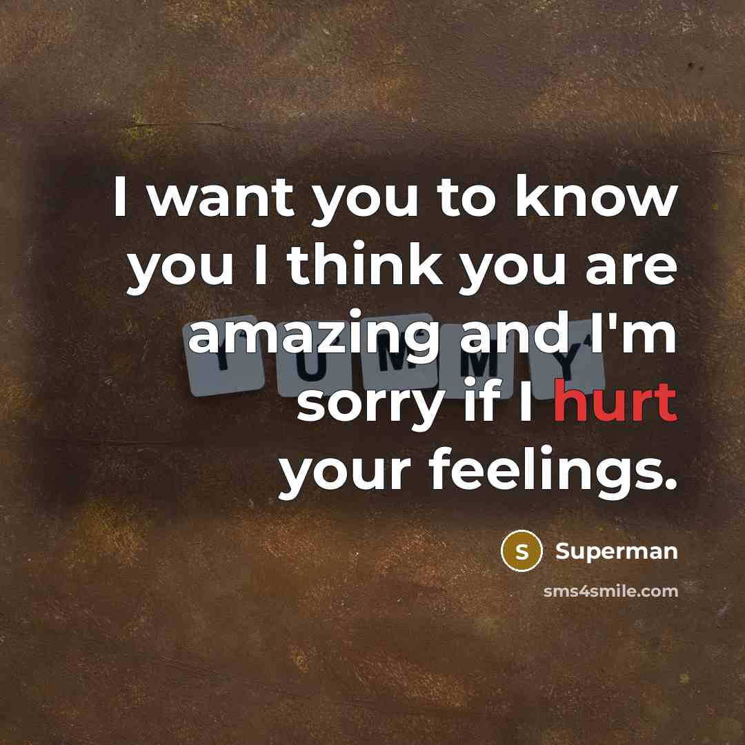 “I want you to know you I think you are…” quote by Superman