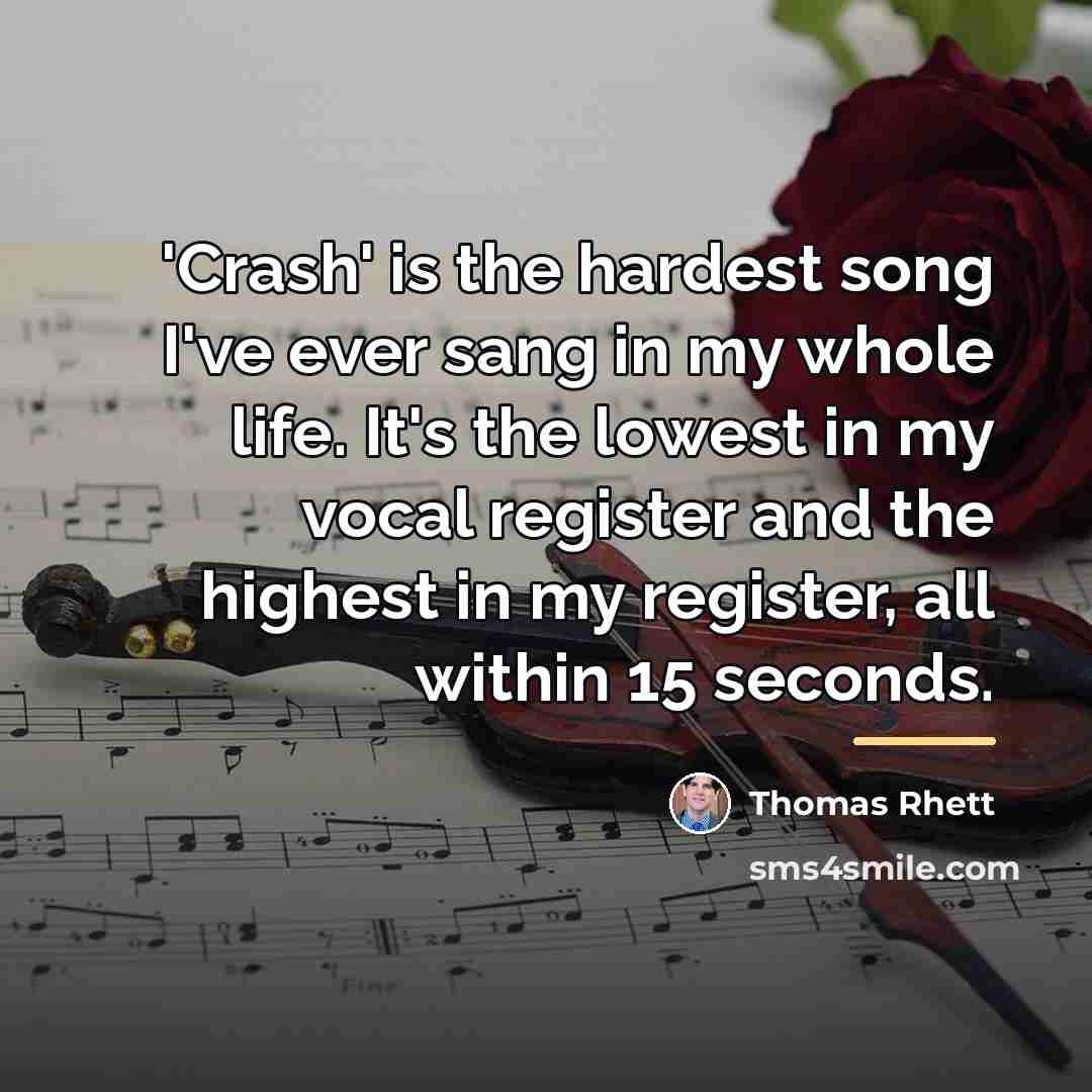 “'Crash' is the hardest song I've ever sang in my…” quote by Thomas Rhett