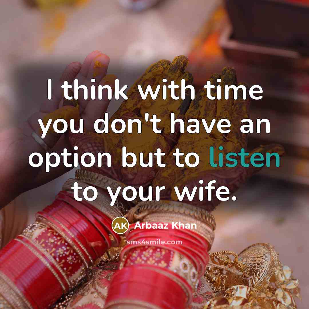 “I think with time you don't have an option but…” quote by Arbaaz Khan