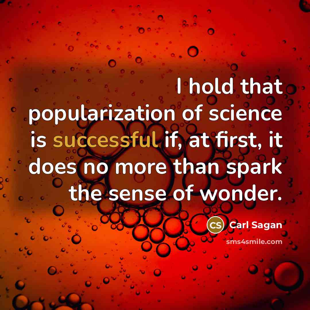 “I hold that popularization of science is successful if, at…” quote by Carl Sagan