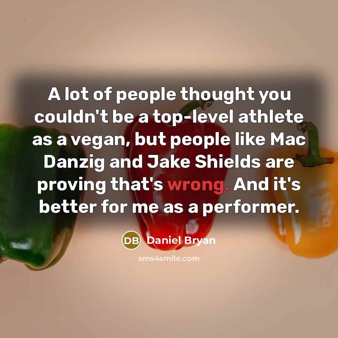 “A lot of people thought you couldn't be a top-level…” quote by Daniel Bryan