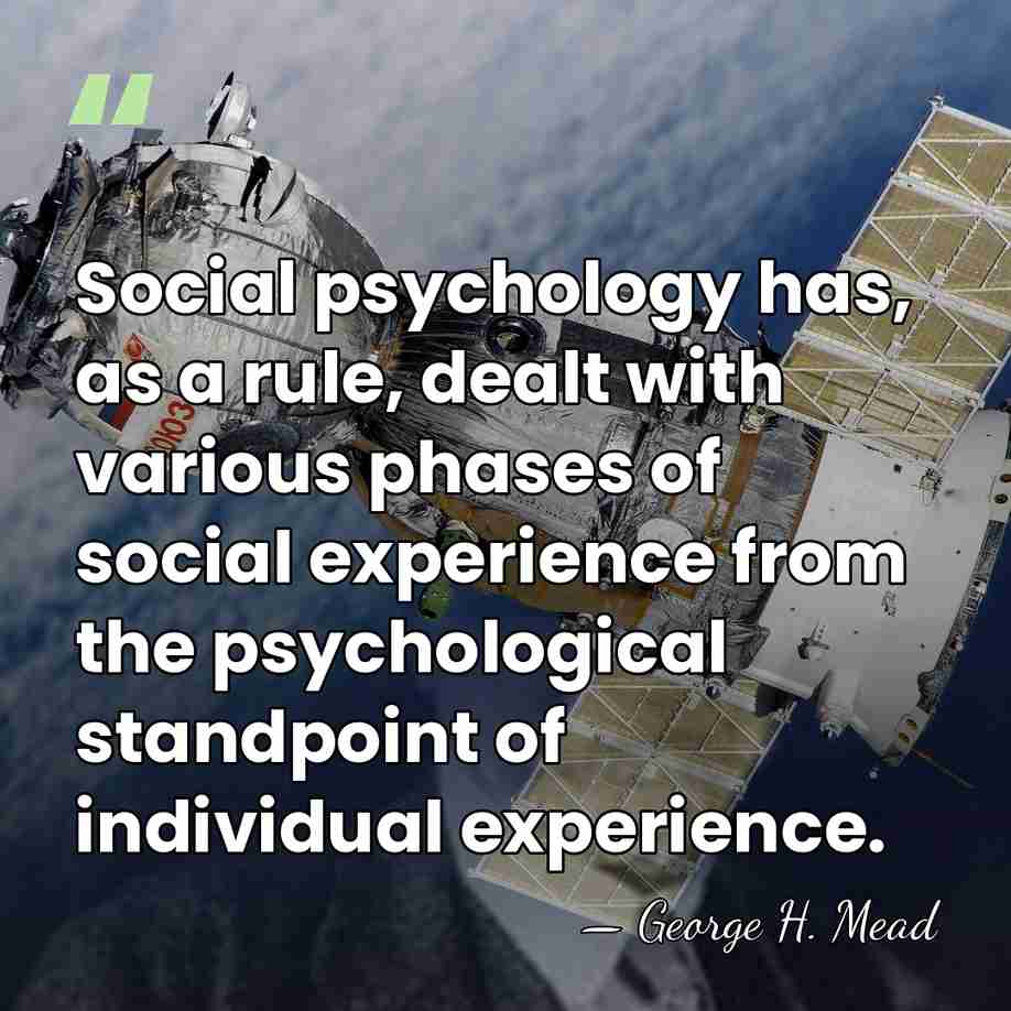 Social psychology has, as a rule, dealt with various phases of social&hellip; - George H. Mead
