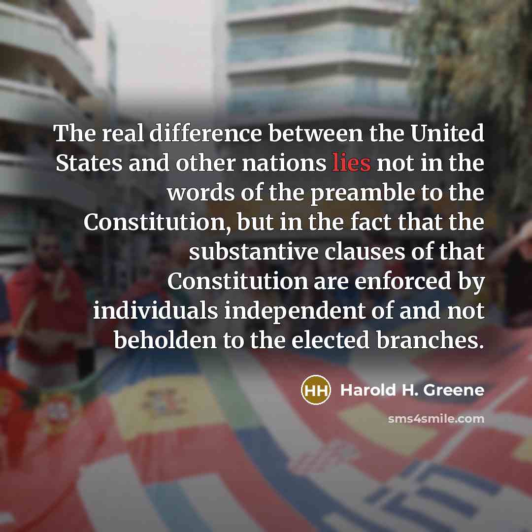 “The real difference between the United States and other nations…” quote by Harold H. Greene