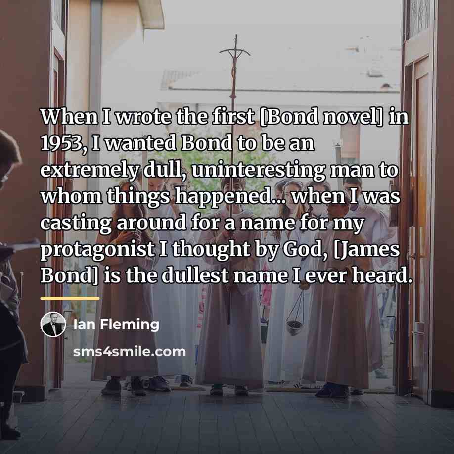 “When I wrote the first [Bond novel] in 1953, I…” quote by Ian Fleming
