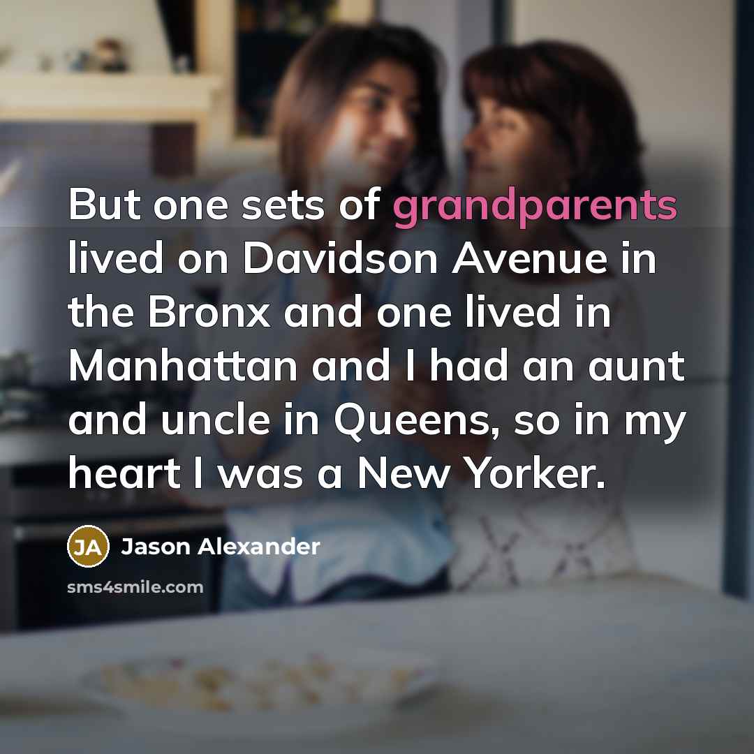 “But one sets of grandparents lived on Davidson Avenue in…” quote by Jason Alexander