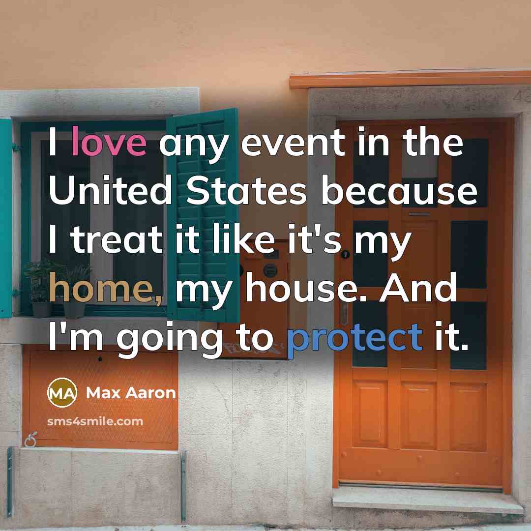 “I love any event in the United States because I…” quote by Max Aaron