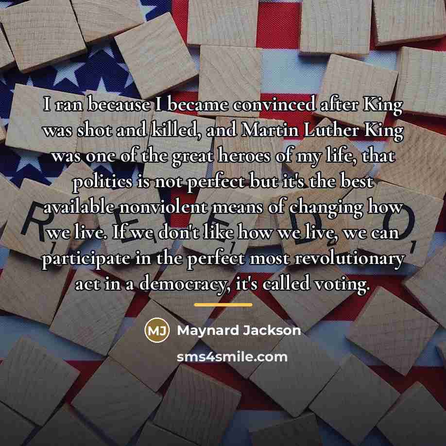 “I ran because I became convinced after King was shot…” quote by Maynard Jackson