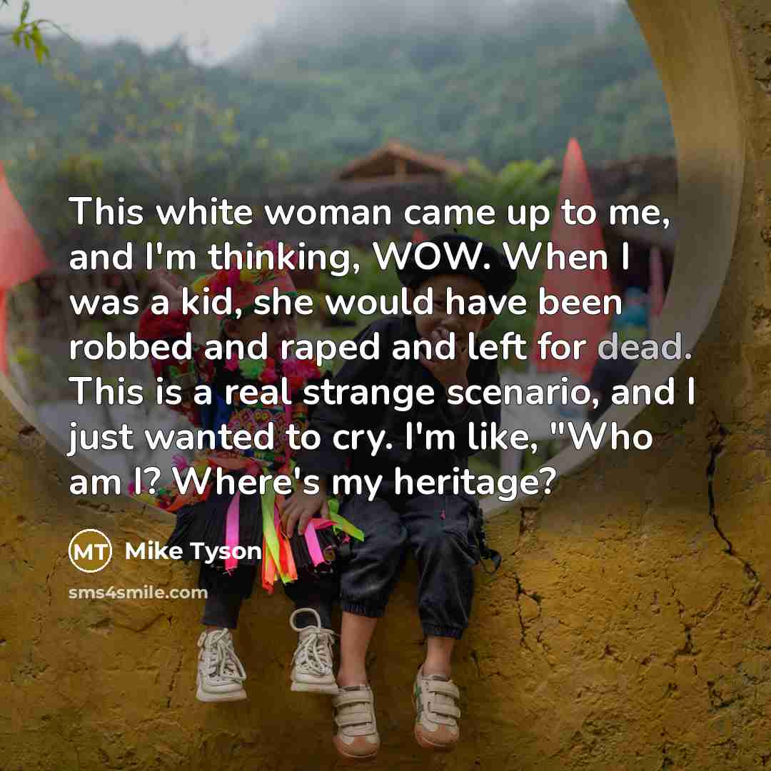 “" This white woman came up to me, and I'm…” quote by Mike Tyson