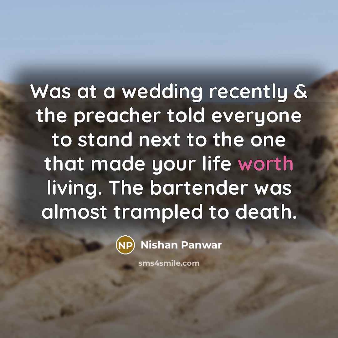 “Was at a wedding recently & the preacher told everyone…” quote by Nishan Panwar