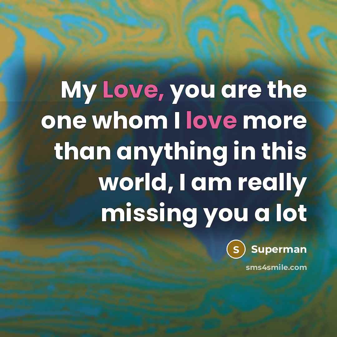“My Love, you are the one whom I love more…” quote by Superman
