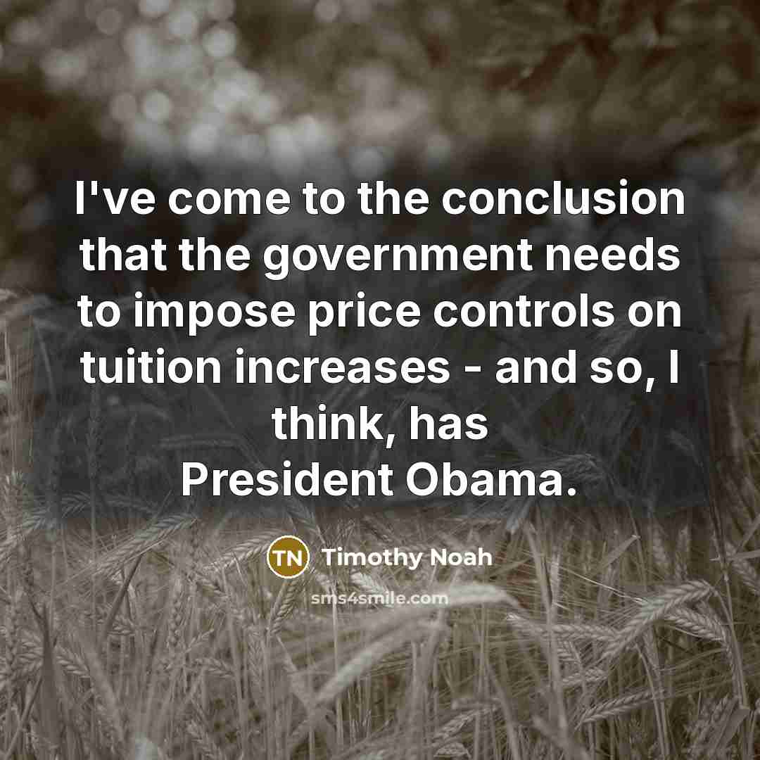 “I've come to the conclusion that the government needs to…” quote by Timothy Noah