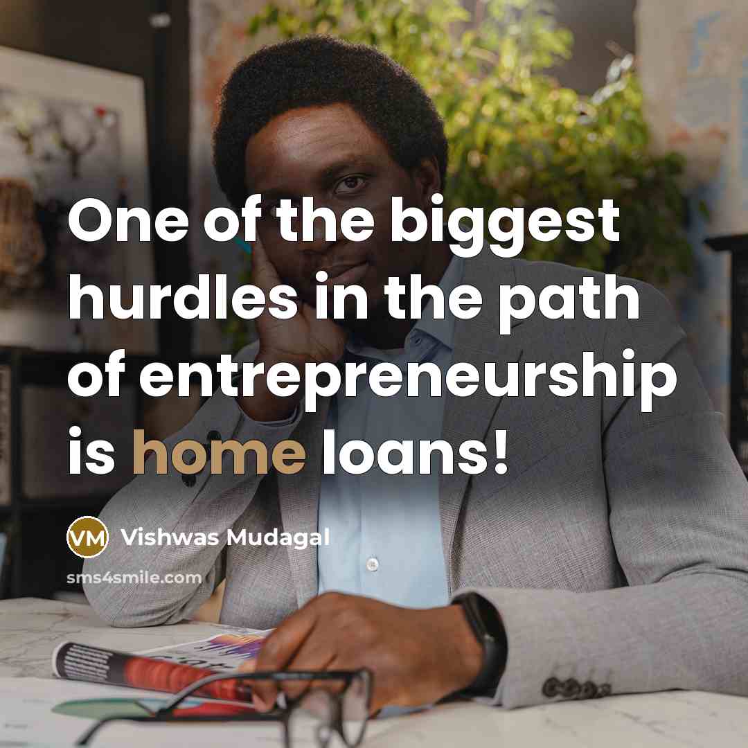 “One of the biggest hurdles in the path of entrepreneurship…” quote by Vishwas Mudagal