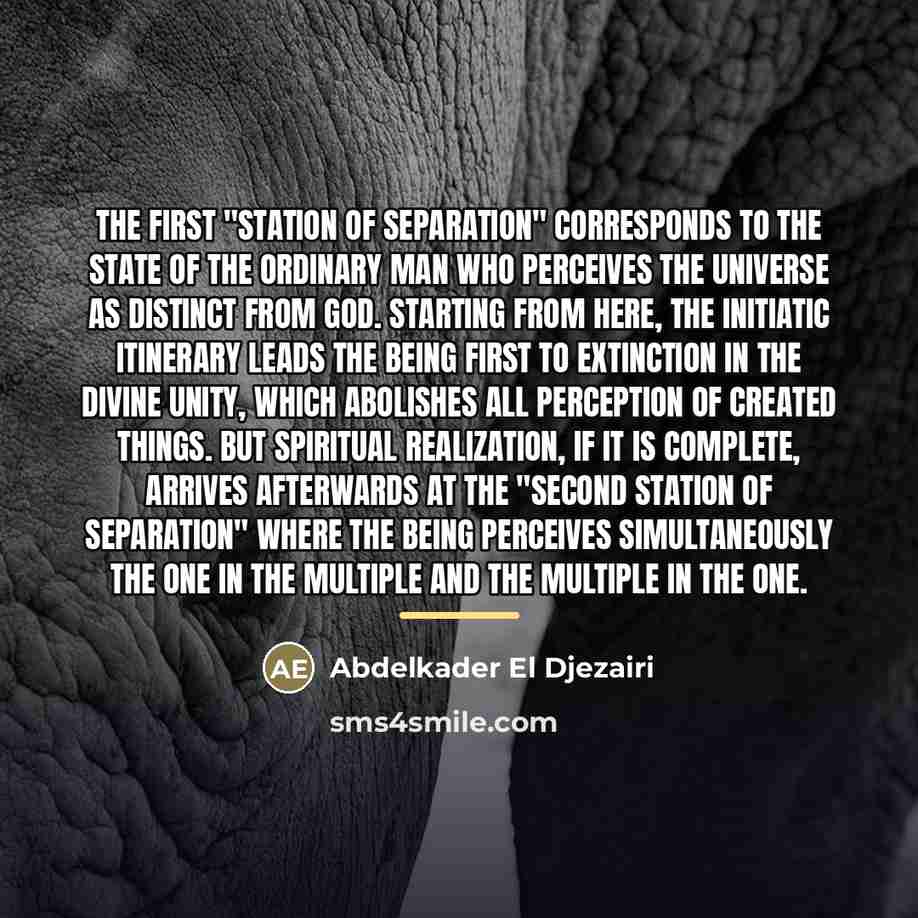 “The first "station of separation" corresponds to the state of…” quote by Abdelkader El Djezairi