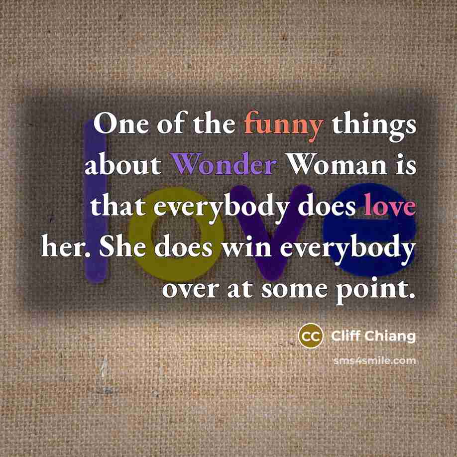 “One of the funny things about Wonder Woman is that…” quote by Cliff Chiang