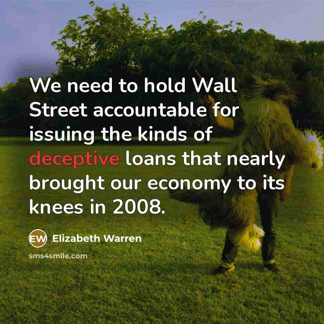 “We need to hold Wall Street accountable for issuing the…” quote by Elizabeth Warren