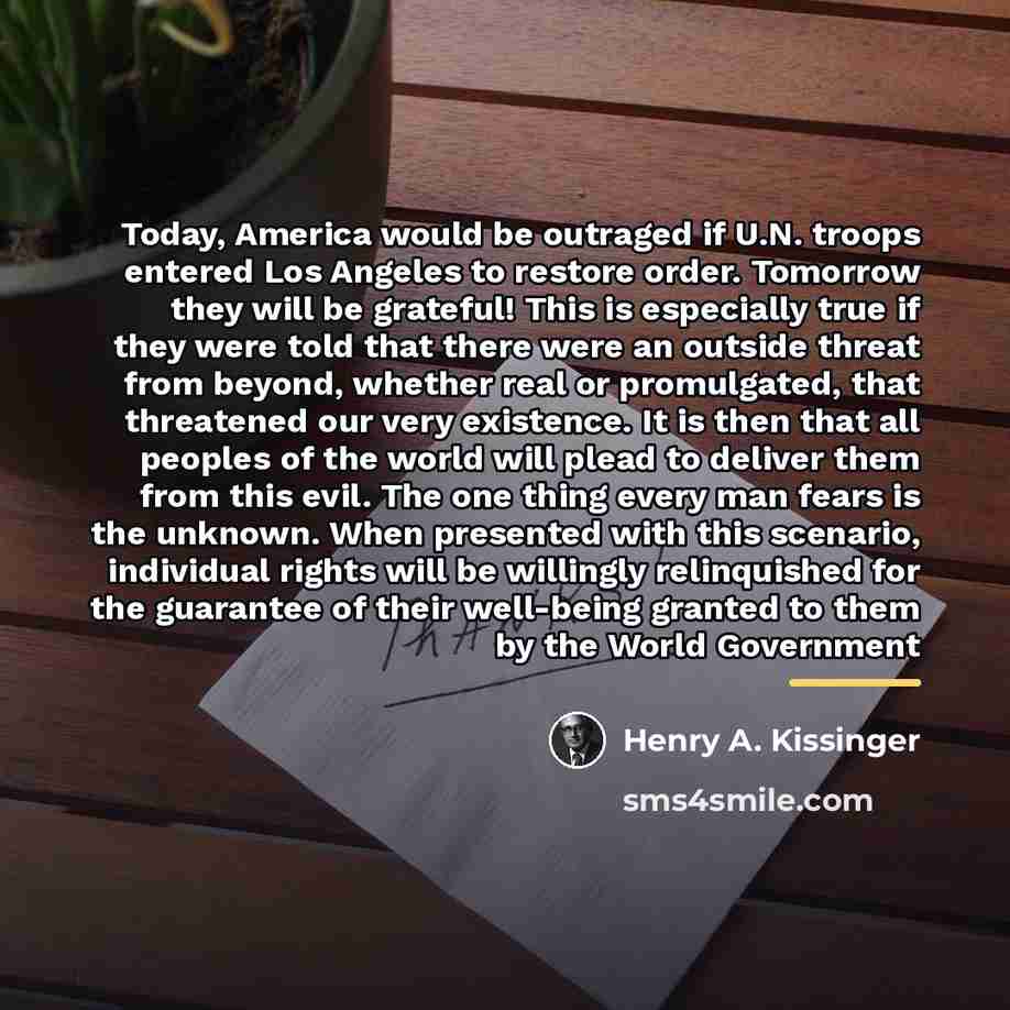 “Today, America would be outraged if U.N. troops entered Los…” quote by Henry A. Kissinger