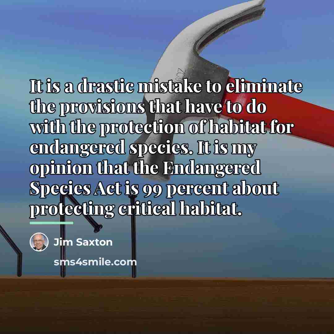 “It is a drastic mistake to eliminate the provisions that…” quote by Jim Saxton