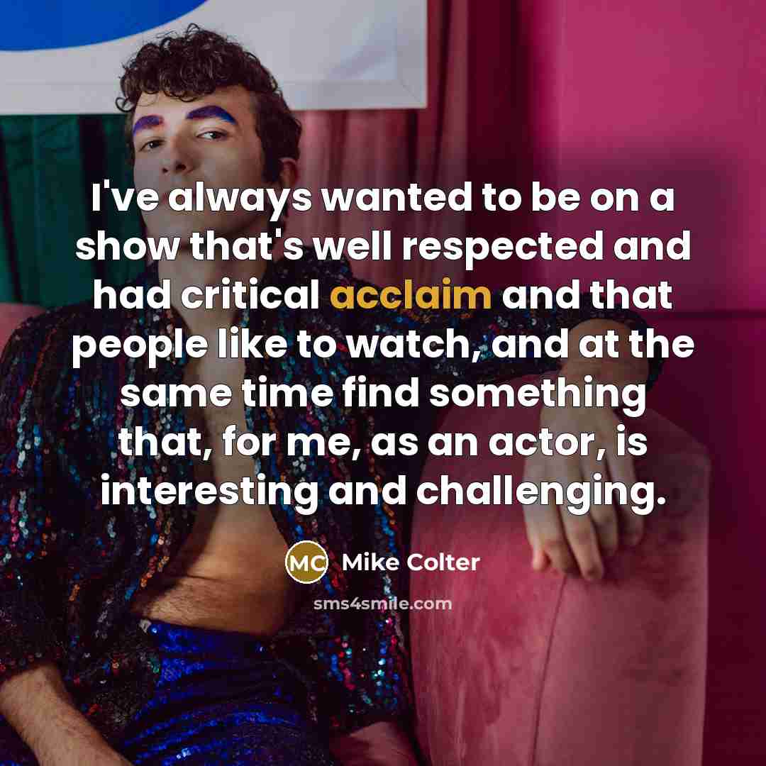 “I've always wanted to be on a show that's well…” quote by Mike Colter