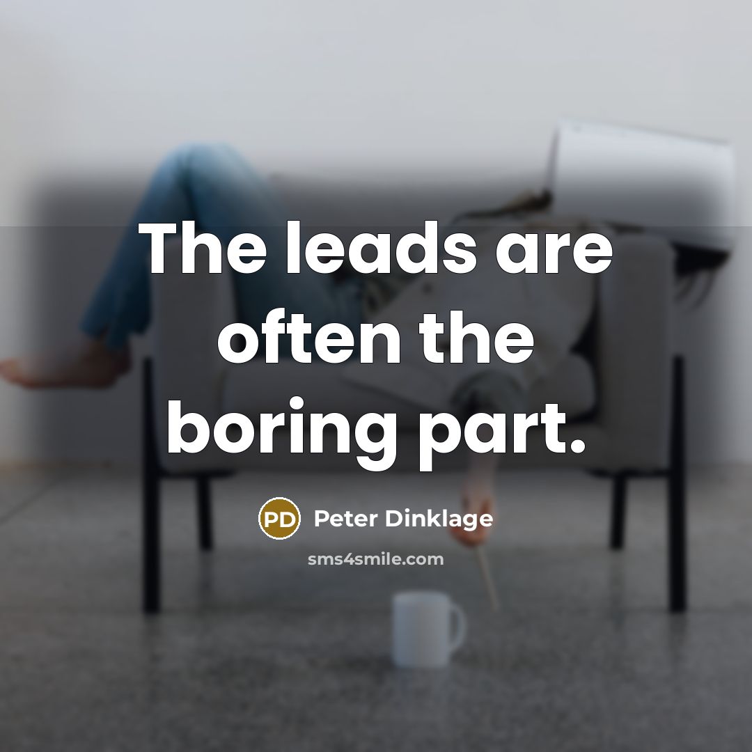 “The leads are often the boring part.…” quote by Peter Dinklage