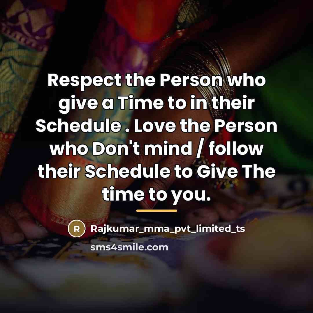 “Respect the Person who give a Time to in their…” quote by Rajkumar_mma_pvt_limited_ts