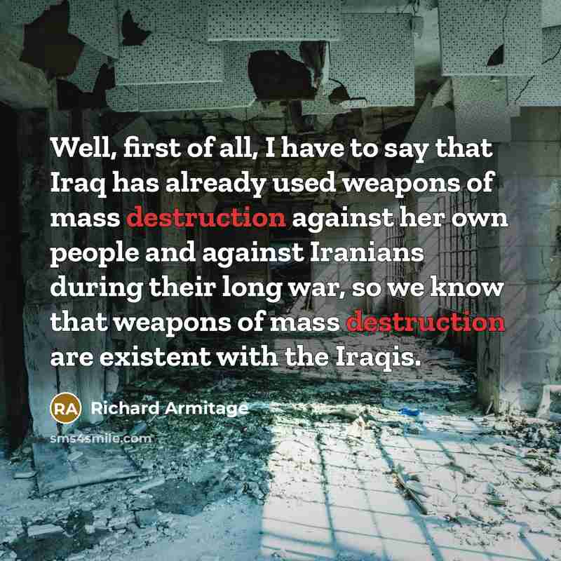“Well, first of all, I have to say that Iraq…” quote by Richard Armitage