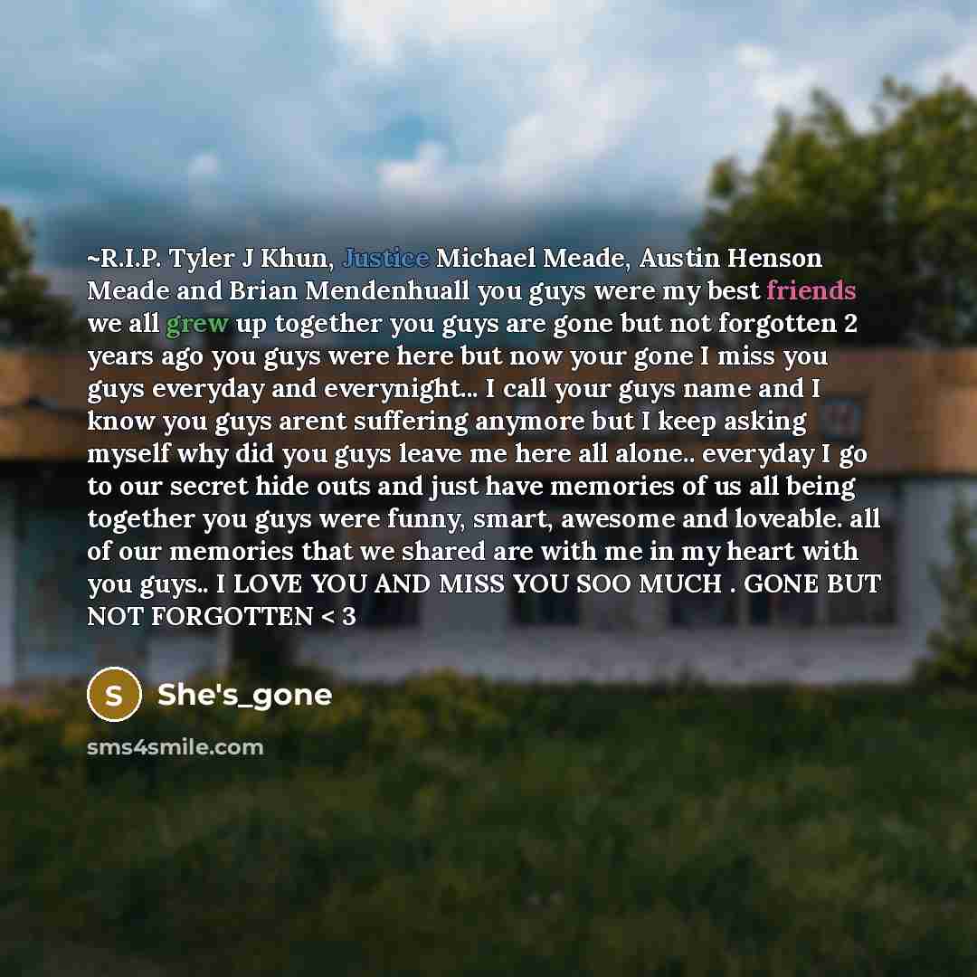 “~R.I.P. Tyler J Khun, Justice Michael Meade, Austin Henson Meade…” quote by She's_gone