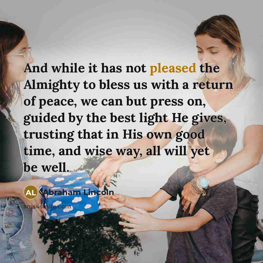 “And while it has not pleased the Almighty to bless…” quote by Abraham Lincoln