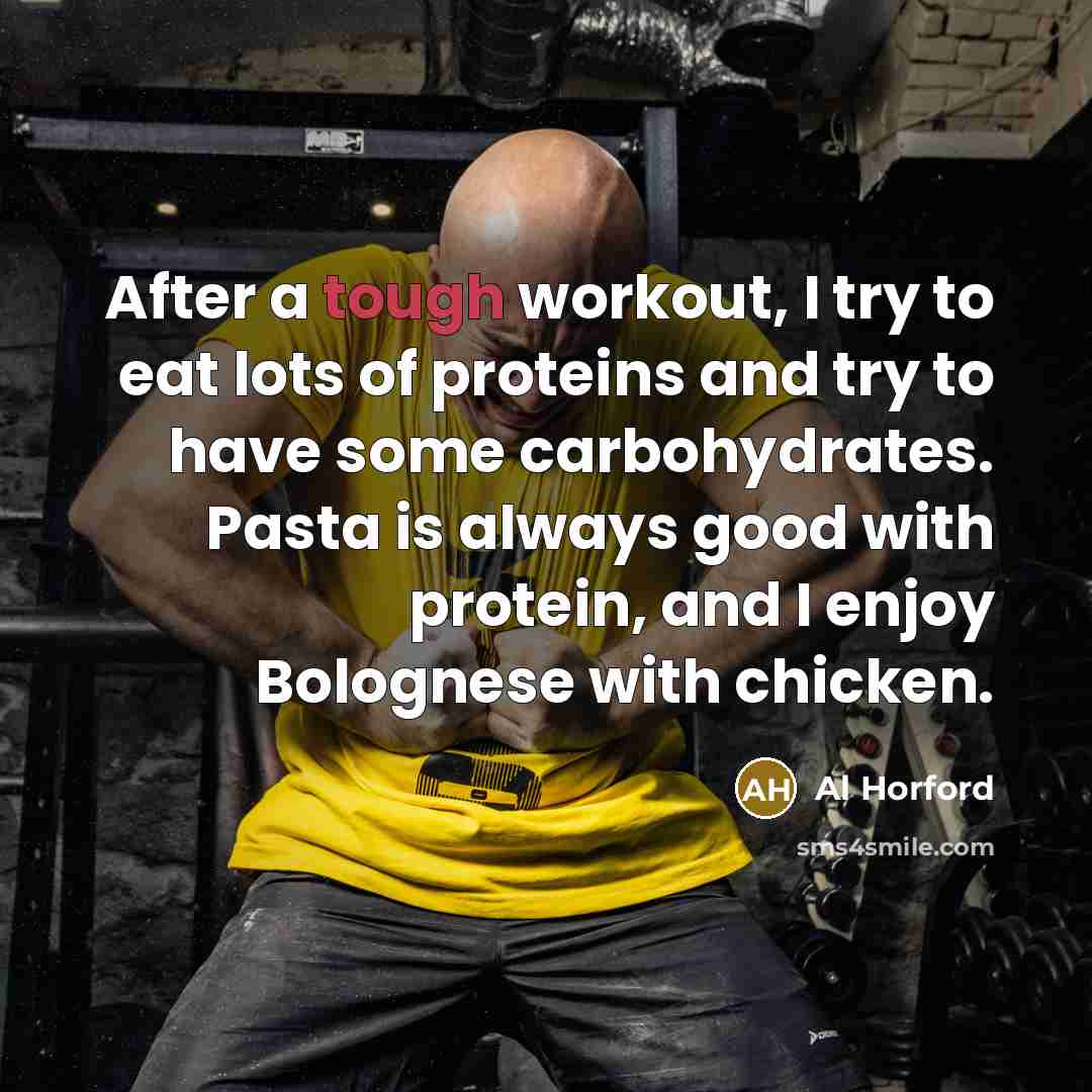 “After a tough workout, I try to eat lots of…” quote by Al Horford