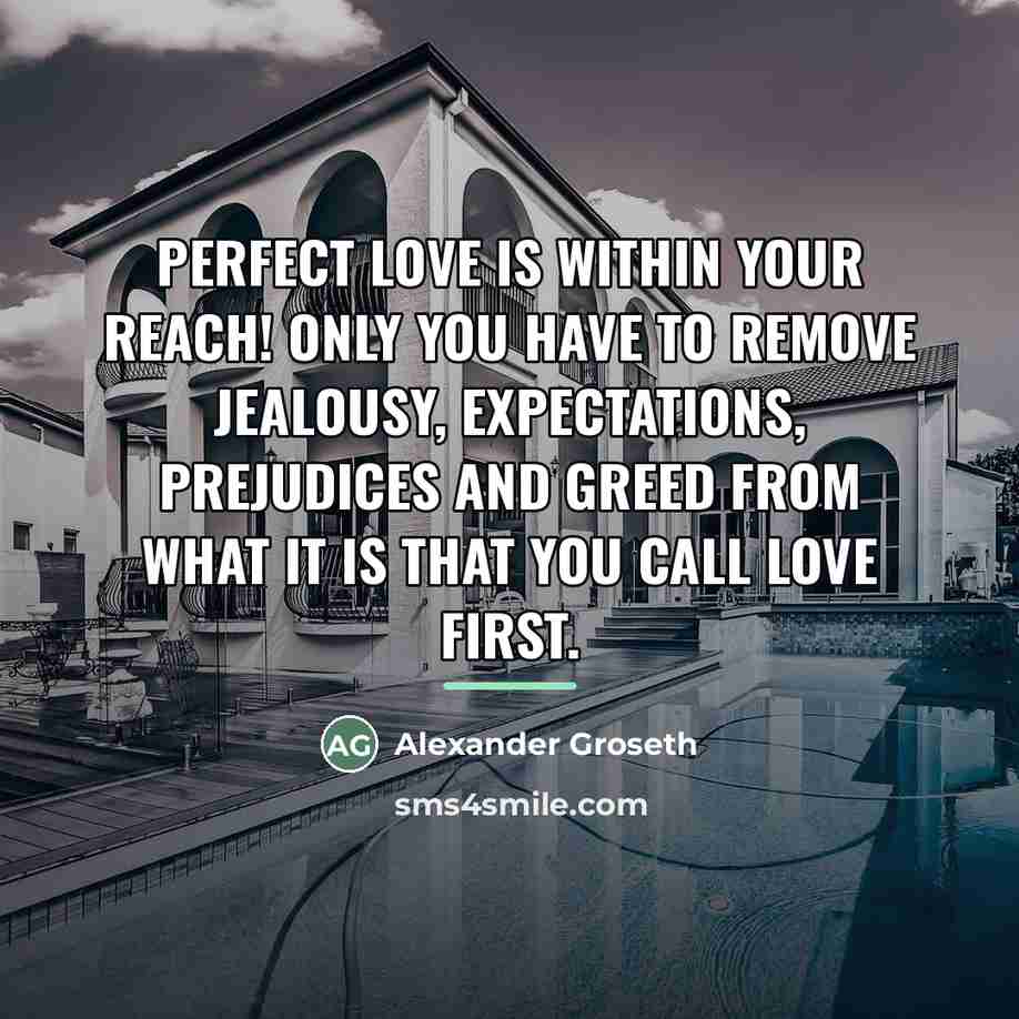 “Perfect love is within your reach! Only you have to…” quote by Alexander Groseth