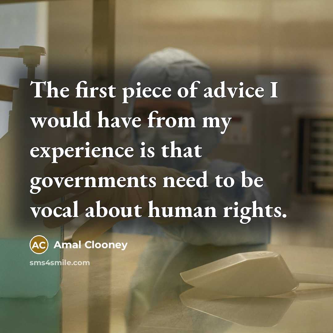 “The first piece of advice I would have from my…” quote by Amal Clooney