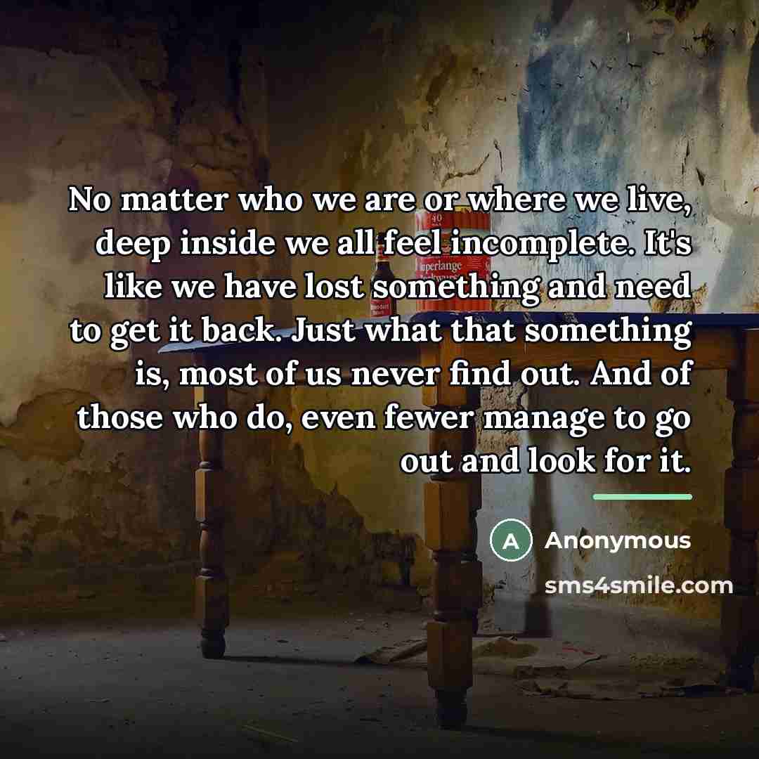 “No matter who we are or where we live, deep…” quote by Anonymous