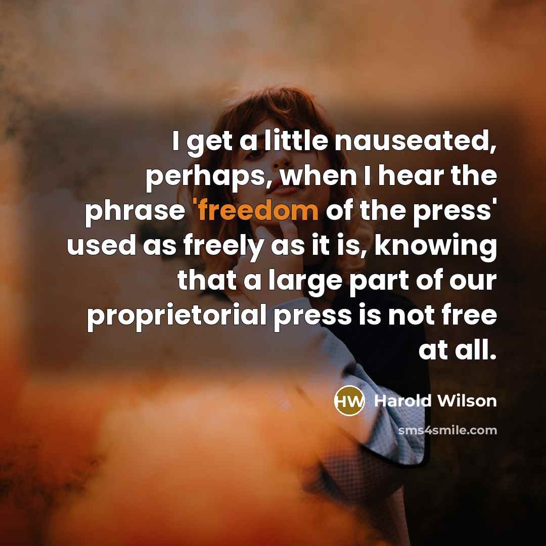 “I get a little nauseated, perhaps, when I hear the…” quote by Harold Wilson