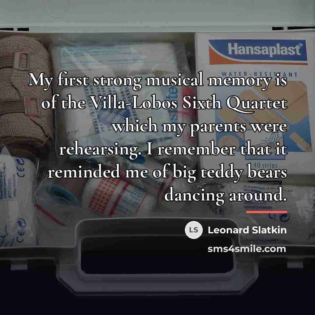 “My first strong musical memory is of the Villa-Lobos Sixth…” quote by Leonard Slatkin
